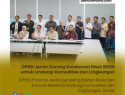 DPRD Jambi Dorong Kolaborasi Riset BRIN untuk Lindungi Komoditas dan Lingkungan