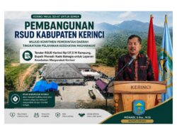 Tender RSUD Kerinci Rp137,5 M Rampung, Bupati Monadi: Kado Bahagia untuk Layanan Kesehatan Masyarakat Kerinci